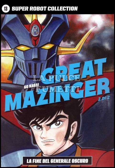 GO NAGAI - SUPER ROBOT COLLECTION #    13 - GREAT MAZINGER 2 (DI 2): LA FINE DEL GENERALE OSCURO